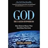 God: The Failed Hypothesis: How Science Shows That God Does Not Exist