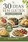 Livro 30 Dias Sem Glúten: Menu completo diário - café da manhã | almoço | lanche | jantar (sem glúten)