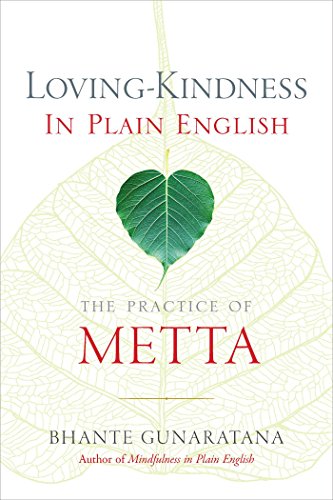 Loving-Kindness in Plain English: The Practice of Metta