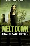 Melt Down: A Breakers Novel