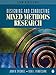 Designing and Conducting Mixed Methods Research