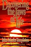 Discovering the Laws of Life