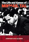 Life & Games of Mikhail Tal by Mikhail Tal