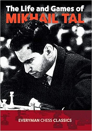 The Life and Games [EN] - Mikhail Tal