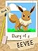 Diary of a Eevee ( A Pokemon Go Adventure For Children 4+ )
