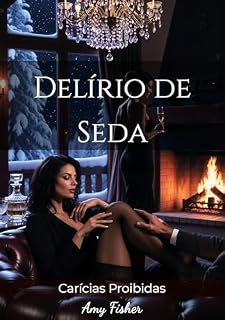 Livro Delírio de Seda: Carícias Proibidas