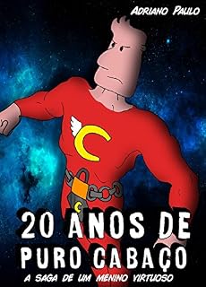 Livro 20 anos de puro cabaço: A saga de um menino virtuoso