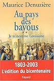 Au pays des Bayous, tome 1: Je te nomme Louisiane (Divers Histoire (14)) (French Edition) by
