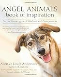 Angel Animals Book of Inspiration: Divine Messengers of Wisdom and Compassion by Allen Anderson, Linda Anderson
