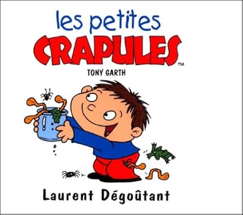 Download Les petites crapules : Laurent Dégoûtant PDF