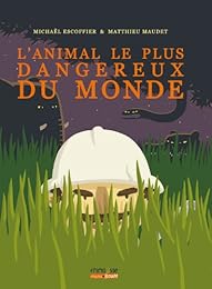 L' animal le plus dangereux du monde