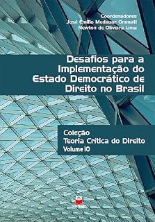 Livro Desafios para a Implementação do Estado Democrático de Direito no Brasil (Coleção Teoria Crítica do Direito Livro 10)