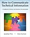How to Communicate Technical Information: A Handbook of Software and Hardware Documentation by 