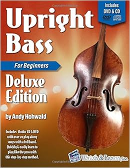 Amazon Com Upright Bass Book For Beginners Deluxe Edition With Dvd And Cd 9781893907638 Andy Hohwald Books