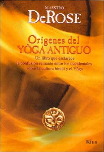 Origenes Del Yoga Antiguo/ Origins of Ancient Yoga: Un Libro ...
