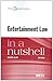 Entertainment Law in a Nutshell (Nutshells)