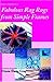 Fabulous Rag Rugs from Simple Frames by 