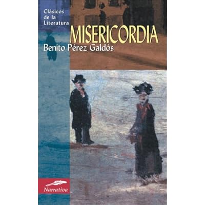 Misericordia (Clásicos de la literatura universal) Misericordia (Clásicos de la literatura universal)