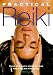 Practical Reiki: Focus Your Body's Energy for Deep Relaxation and Inner Peace by