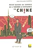 Petit guide de survie de l'homme d'affaires en Chine by 