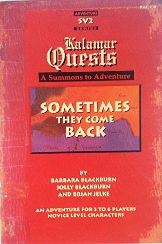 Sometimes They Come Back (Kalamar Quest Adventure)