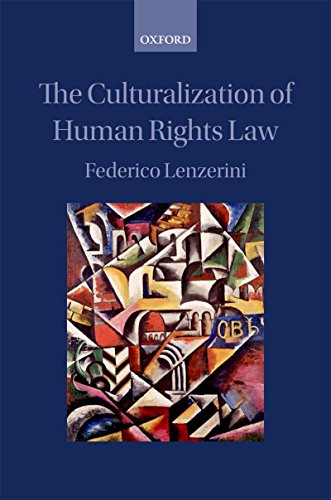Download The Culturalization of Human Rights Law
