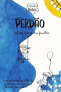 Livro Coleção Pitito's: Perdão: Leituras diárias em família (Coleção Pitito's Perdão)