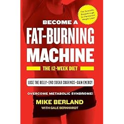 Fat-Burning Machine: The 12-Week Diet