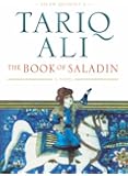 The Book of Saladin: A Novel (Islam Quintet 2)