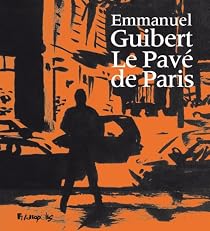 Le Pavé de Paris - Emmanuel Guibert - Babelio