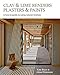 Clay and Lime Renders, Plasters and Paints: A How-To Guide to Using Natural Finishes by Adam Weissman, Katy Bryce