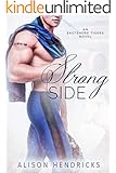Strong Side (Eastshore Tigers Book 1)