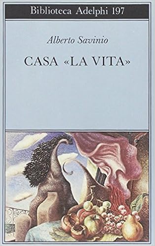 Alberto Savinio - Casa «la Vita» (1988)