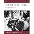 French Resistance Fighter: France's Secret Army (Warrior)