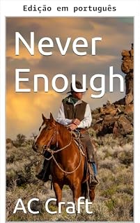 Livro Nunca basta (Um western de Matt Teeson Livro 1)