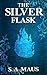 The Silver Flask (Hunter Tales) by S. A. Maus