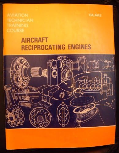 Aircraft Reciprocating Engines: An Aviation Maintenance Publishers, Inc. Training Manual Paperback – 1 Jun 1979