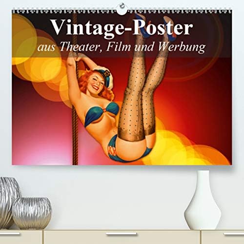Vintage-Poster aus Theater, Film und Werbung(Premium, hochwertiger DIN A2 Wandkalender 2020, Kunstdruck in Hochglanz): Nostalgische Poster aus der guten alten Zeit (Monatskalender, 14 Seiten )