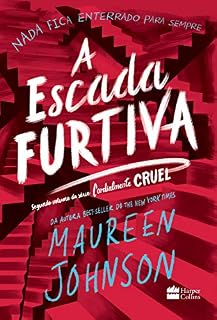 Livro A escada furtiva (Cordialmente Cruel Livro 2)
