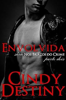 Livro Envolvida (Nos Braços do Crime Livro 2)
