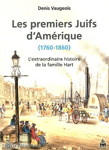 Les  premiers Juifs d'Amérique, 1760-1860