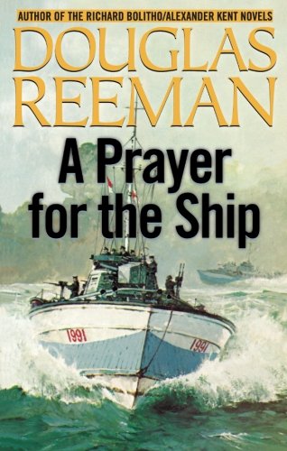 A Prayer for the Ship (The Modern Naval Fiction Library)