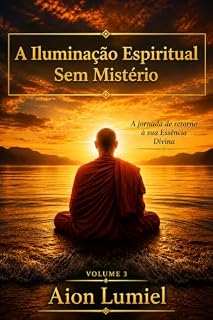 Livro A Iluminação Espiritual Sem Mistério: Volume 3