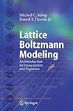 Lattice Boltzmann Modeling: An Introduction for Geoscientists and Engineers