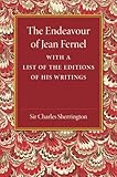 Image de The Endeavour of Jean Fernel: With a List of the Editions of his Writings