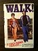 Walk: It Could Change Your Life : A Positive Alternative to Running by