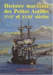Histoire maritime des Petites Antilles, XVIIe et XVIIIe siècles