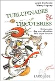 Turlupinades & tricoteries (French Edition) by 
