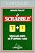 Le Scrabble : Tous les mots de 7 lettres + une by