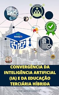 Livro A Interseção da Inteligência Artificial e a Educação Terciária Híbrida
